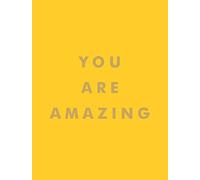 You Are Amazing