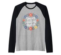 You are an Amazing Human Affirmation de gentillesse - Manche Raglan