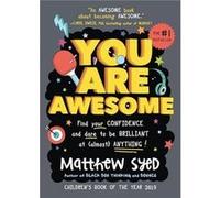 You are Awesome by Matthew Syed & Illustrated by Toby Triumph Matthew Syed , Illustrated by Toby Triumph (Auteur)