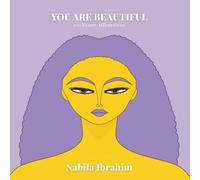 You Are Beautiful: 100 Beauty Affirmations