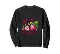 You are Berry Special Sweatshirt