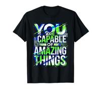 You are Capable of Amazing Things Motivation Confiance T-Shirt