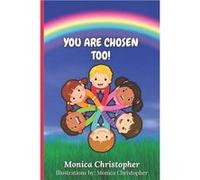 You Are Chosen Too - Monica Christopher - Amazon Digital Services LLC KDP - Livre en Anglais Monica ChristopherMonica Christopher (Auteur)
