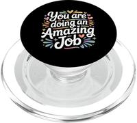 You are Doing an Amazing Job Soutenir la positivité - PopSockets PopGrip pour MagSafe