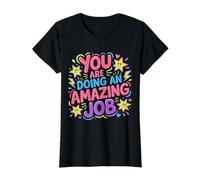 You are Doing an Amazing Job Soutenir la positivité - T-Shirt Graphique avec Valeur