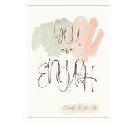 You Are Enough: Depresion Little Help - Teenage Problems - Body Positivity - Motivational Book - Progress Book - Journal - Notebook