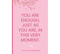 You are enough, just as you are, in this very moment.: Positive affirmations journals for friends and family