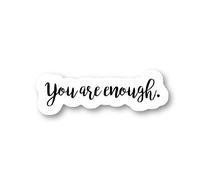 You are Enough S211585 Lot de 3 autocollants inspirants pour ordinateur portable, téléphone, bouteille d'eau