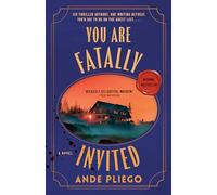 You Are Fatally Invited: A Novel