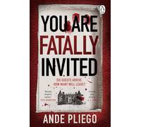 You Are Fatally Invited: The twistiest mystery thriller of 2025, perfect for fans of Agatha Christie and The Traitors