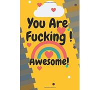 You Are Fucking Awesome