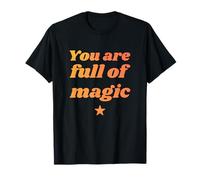 You are Full of Magic - Positive Affirmations T-Shirt