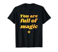 You are Full of Magic - Positive Affirmations T-Shirt