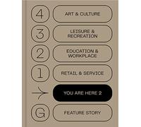 You Are Here 2 A New Approach to Signage and Wayfinding /anglais