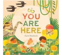 You Are Here by Zach Manbeck Zach Manbeck (Auteur)