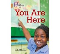 You Are Here Maps and Why We Use Them by Isabel Thomas Paperback Book Isobel Thomas, Collins Big Cat (Auteur)