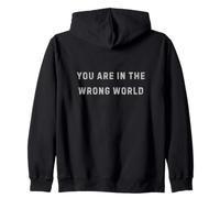 You are in The Wrong World Glitch Reality Esthétique Sweat à Capuche