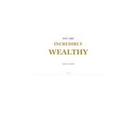 YOU ARE INCREDIBLY WEALTHY: A $200 Reminder for Someone Who Can Afford It