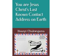 You are Jesus Christ's Last Known Contact Address on Earth