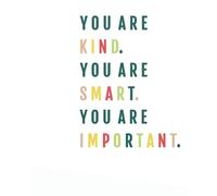 You Are Kind You Are Smart You Are Important: Motivational & Inspirational Notebook/Journal for Writing: 8"x10" 134 pages + Ruled Pages Planner + Diary + Composition Notebook Volume 19
