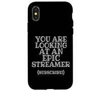You are Looking At Epic Streamer Subscribe IRL Stream Gear Coque pour iPhone X/XS