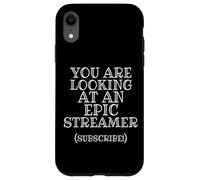 You are Looking At Epic Streamer Subscribe IRL Stream Gear Coque pour iPhone XR