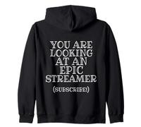 You are Looking At Epic Streamer Subscribe IRL Stream Gear Sweat à Capuche