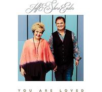 Jeff & Sheri Easter – You Are Loved – CD