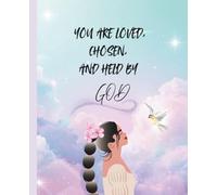 You Are Loved Chosen And Held By God Christian Composition Notebook College Ruled: A Christian Journal for Faith, Prayer & Bible Study