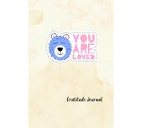 You Are Loved - Gratitude Journal: Minimalist Self-Love Notes | Daily Reflection & Grateful Practice | Positive Mindset Routine