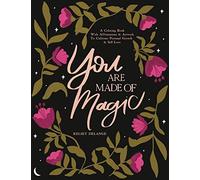 You Are Made Of Magic