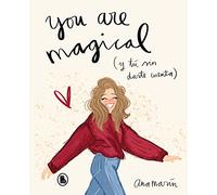 You are magical: Y tú sin darte cuenta