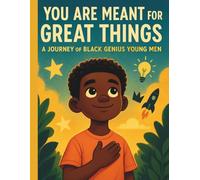 You Are Meant For Great Things: Affirmations Storybook