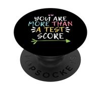 You are More Than A Test Score, Funny Test Day Teacher PopSockets PopGrip Adhésif