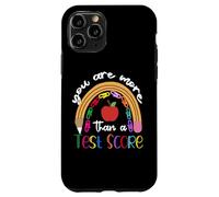 You are More Than A Test Score Teacher Day School Coque pour iPhone 11 Pro