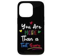 You are More Than A Test Score Teacher Day School Coque pour iPhone 13 Pro