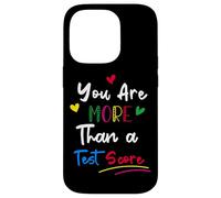 You are More Than A Test Score Teacher Day School Coque pour iPhone 14 Pro