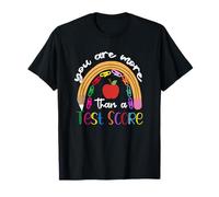 You are More Than A Test Score Teacher Day School T-Shirt