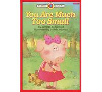 You Are Much Too Small: Level 2