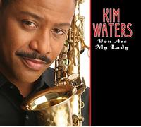 You Are My Lady by Kim Waters (2008-03-24)