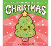 You Are My Merry Little Christmas by Joyce Wan Inconnu (Auteur)