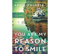 You Are My Reason To Smile