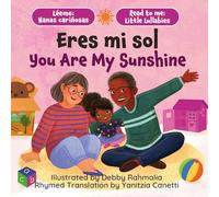 You Are My Sunshine / Eres mi sol (Read to Me: Little Lullabies)