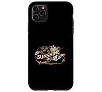 You are My Sunshine Floral Flowers Spring Botanical Coque pour iPhone 11 Pro Max