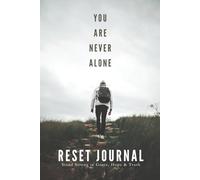You Are Never Alone: A Reset Journal for Men: Stand Strong in Grace, Hope & Truth