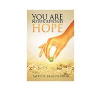 You Are Never Beyond Hope