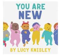 You Are New by Lucy Knisley Lucy Knisley (Auteur)