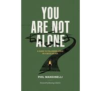 You Are Not Alone: A Guide To Following Jesus In A Secular Age