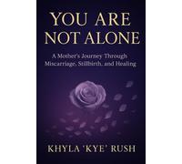 You Are Not Alone - Khyla Kye Rush - Power in the Bloodline Publishing - ebook (ePub) - Livre