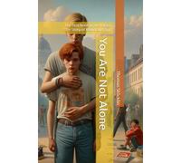 You Are Not Alone: The first book in the trilogy ‘The Story of David and Tim’